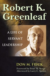 Robert K Greenleaf