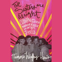 The Sisters Are Alright (Audio)