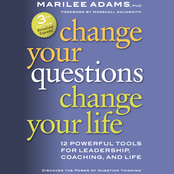 Change Your Questions, Change Your Life (Audio)