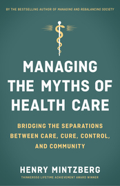 Managing the Myths of Health Care