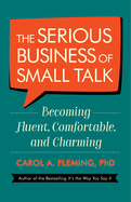 The Serious Business of Small Talk