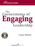 The Cornerstones of Engaging Leadership (with CD)