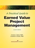 A Practical Guide to Earned Value Project Management
